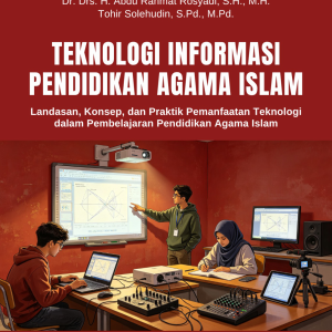 TEKNOLOGI INFORMASI PENDIDIKAN AGAMA ISLAM